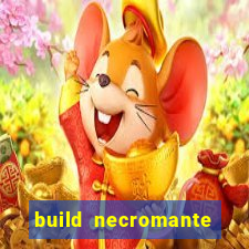 build necromante diablo 4